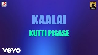Kaalai - Kutti Pisase Tamil Lyric  STR Vedika  GV 
