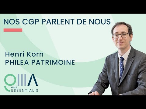 Nos CGP parlent de nous - Interview de Henri Korn, président fondateur de Philea Patrimoine