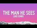 Luke Combs The Man He Sees In Me Lyrics