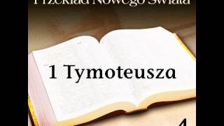 1 TYMOTEUSZA - Pismo Święte w Przekładzie Nowego Świata