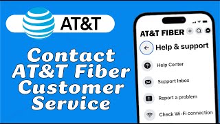 How to Contact AT&T Fiber Internet Support (Phone or Live Chat)
