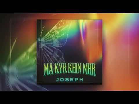 Ma Kyr Khin Mhr Kyin Nar Mal - May Sweet ( Joseph Edit )