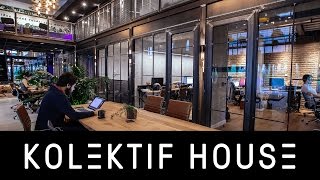 Kolektif House: Paylaşımlı ofis, çalışma ve yaşam alanı