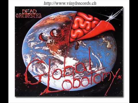 Dead Orchestra - Global Lobotomy online metal music video by DEAD ORCHESTRA