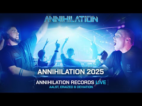 AALST, ERAIZED & DEVIATION - ANNIHILATION RECORDS LIVE | ANNIHILATION 2025