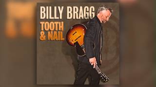 Billy Bragg - Your Name On My Tongue