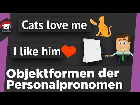 Objektformen der Personalpronomen in Englisch einfach erklärt - Verwendung und Bildung erklärt!