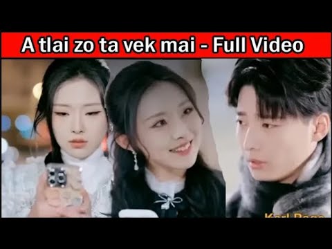A tlai zo ta . . Full Video