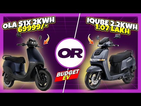 Budget Electric Scooter ! 2024 TVS iQube 2.2Kwh OR Ola S1X 2KWH ! Compare ! Electric Scooter