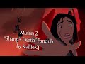 Mulan 2 Shang S Death Fandub By KallieKJ