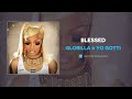 GloRilla & Yo Gotti - Blessed (AUDIO)