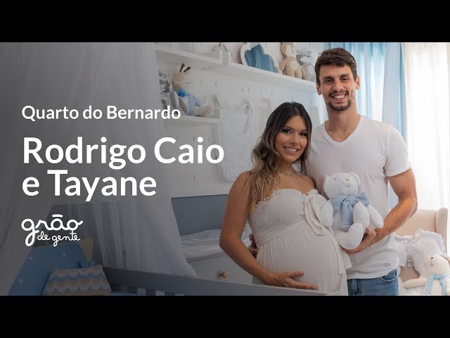 RODRIGO CAIO E TAYANE MOSTRAM QUARTO DE BEBÊ DO FILHO | GRÃO DE GENTE