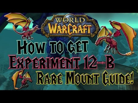 Wow - How to get Experiment 12-B Rare Mount - Easy Solo Guide!