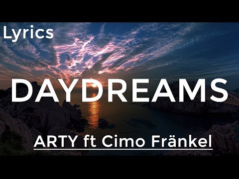 ARTY - Daydreams ( Official Lyrics ) ft Cimo Fränkel | TXB