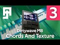 Dirtywave M8 Tips Chords And Texture Tutorial