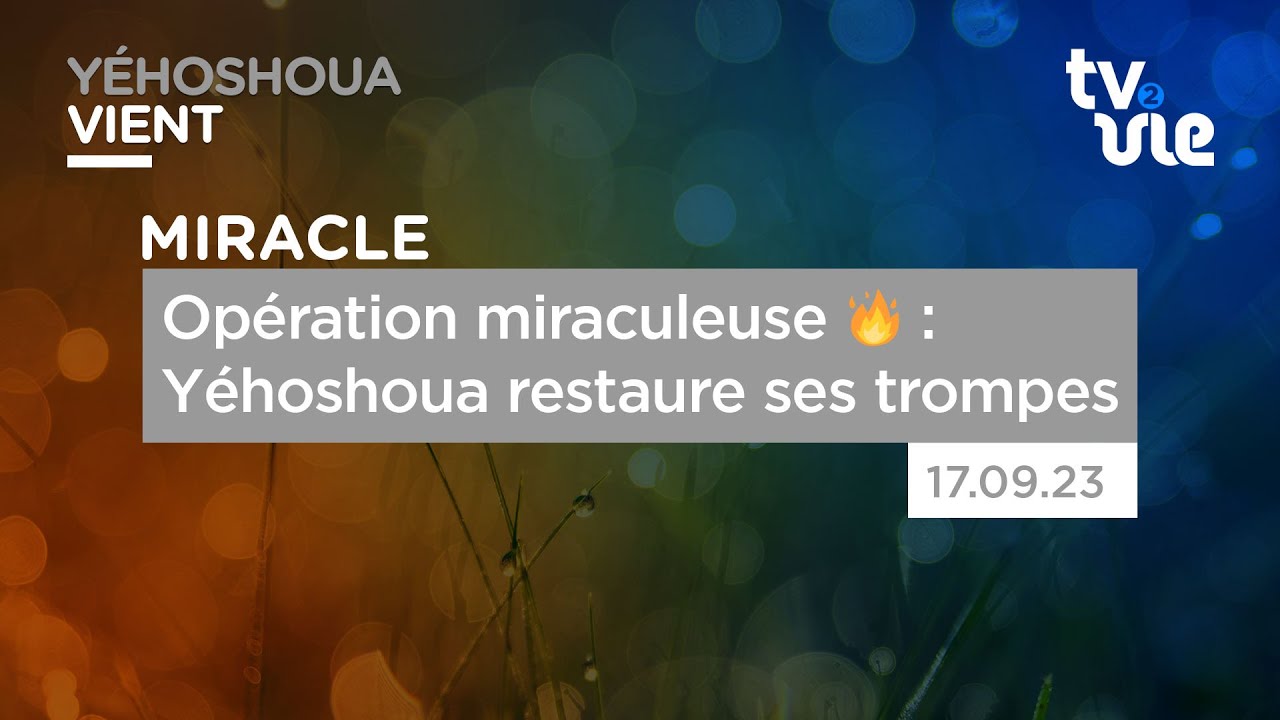 Thumbnail of video: Opération miraculeuse 🔥 : Yéhoshoua restaure ses trompes