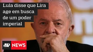 O que Lula quis dizer em declaração sobre Lira? Comentaristas debatem