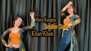 Download lagu Mera Kangna Jhanjhar Chudi Khan Khan Kerti h dance video (मेरा कंगना); babita shera27 dance video mp3