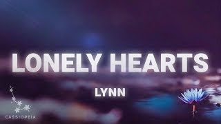 Lynn - Lonely Hearts (Lyrics)