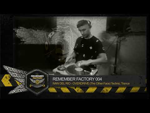 ☣️ IVAN DEL RIO - OVERDRIVE (The Other Face) ➤ Techno / Trance - RF004