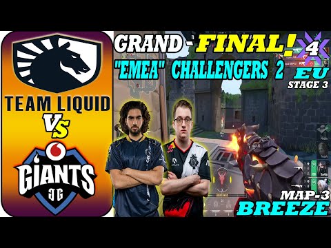 GRAND FINAL || Team Liquid VS Vodafone Giants || MAP 3 BREEZE || VCT Stage 3: EMEA Challengers 2
