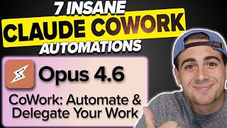 7 MIND BLOWING Use Cases For Claude CoWork with Opus 4.6 (Claude CoWork Tutorial For Beginners)