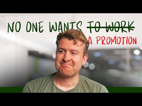 Why No One Wants A Promotion