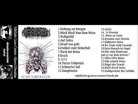 Nihilistic Grave Cruster - Slaves Liberation Album 2018 (Crust Noise Punk)