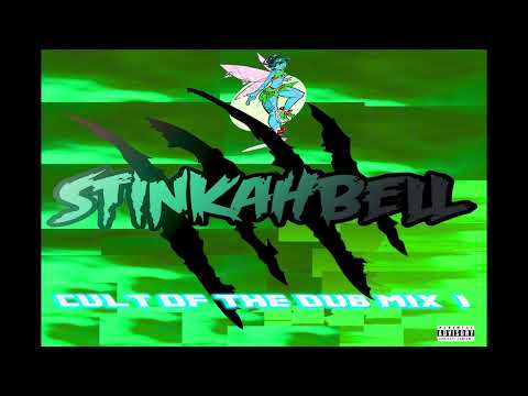 STINKAHBELL - CULT OF THE DUB MIX I