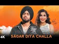 Sagar Di Challa Wangu Official Video Sagar Diya Challa Song