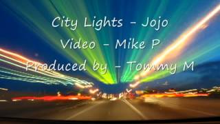 City Lights - Jojo 2NAME$
