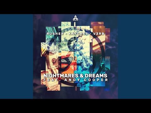 Nightmares & Dreams (feat. Andy Cooper)