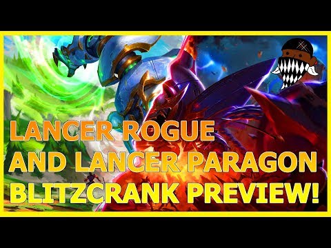 PBE PREVIEW: LANCER ROGUE AND LANCER PARAGON BLITZCRANK LEAGUE OF LEGENDS!