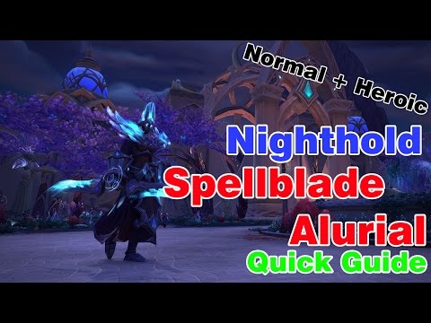 Spellblade Aluriel│Nighthold│QUICK GUIDE (Normal & Heroic)