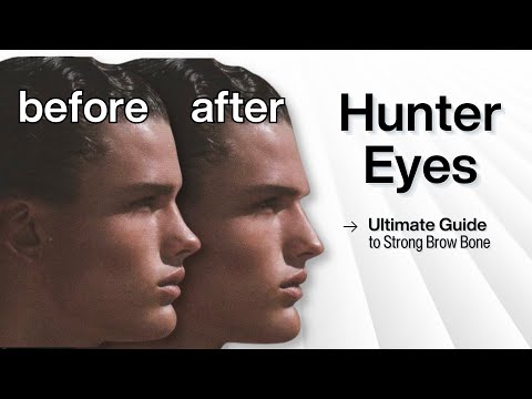 How to Get Hunter Eyes [Part 3]: Achieving a Strong Brow Bone