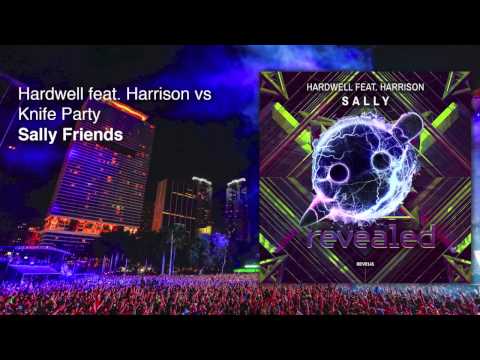 UMF 2015 Special // Hardwell feat. Harrison vs. Knife Party - Sally Friends (Jake S Mashup)