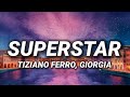 Tiziano Ferro, Giorgia - SUPERSTAR (Testo)