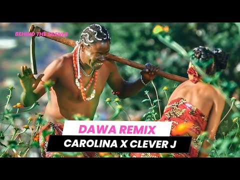 Carolina, Clever J - Dawa Remix (Official Music Video) | Behind The Scenes