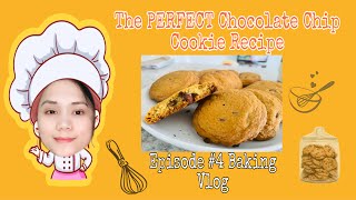 The Perfect Chocolate Chip Cookie Recipe| Episode 4 baking vlog| Graziah Siason