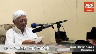 Gus Mus - Pengajian Ramadhan KH. A. Mustofa Bisri Kitab Idhotun Nasyiin Mukodimah