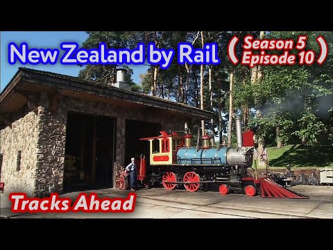 New Zealand by Rail - Tracks Ahead (S5|E10)