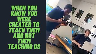 African American brother puts teacher in his place. When you know who you are.
