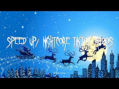 Speed up/nightcore tiktok audios part380 ♡
