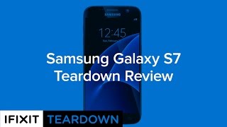 Samsung Galaxy S7 Teardown Review!