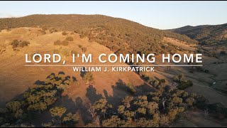 Lord, I&#39;m Coming Home | Songs and Everlasting Joy