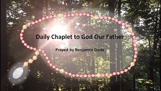 The Daily Chaplet to God Our Father