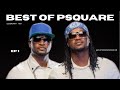 Best Of Psquare | (2 Hours Legendary Mix)