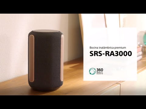 Parlante inalámbrico SRS-RA3000 con sonido ambiental que llena la  habitación