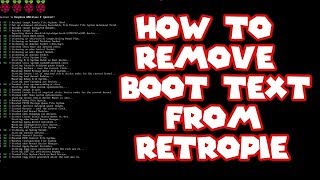 How To Remove Boot Text From RetroPie