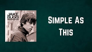 Jake Bugg - Simple As This (Lyrics)